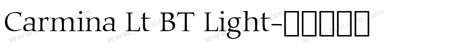 Carmina Lt BT Light字体转换